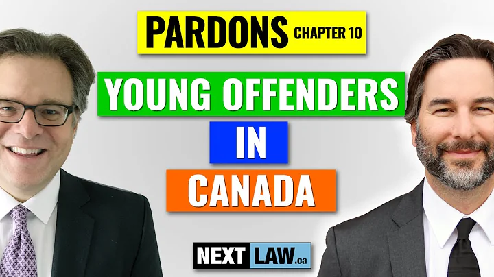 Chapter 10:  Young Offenders in Canada (Ultimate Guide to Pardons & Record Suspensions in Canada)