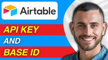 How to Get Airtable API Key and Base ID | Easy Guide