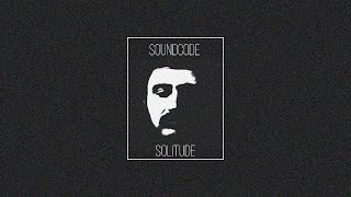soundcode - solitude (official audio)