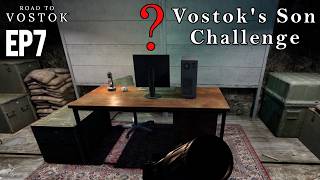 Vostoks Son challenge - Episode 7
