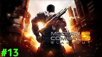 Modern Combat 5: Blackout Android Walkthrough - Gameplay #13  Chapter 3: DOWNTOWN-ESCAPE(Mission 2)🔥