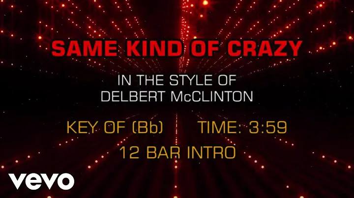 Delbert McClinton - Same Kind Of Crazy (Karaoke)