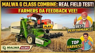 Malwa G Class Combine Harvest Review Farmers Feedback Performance 2026