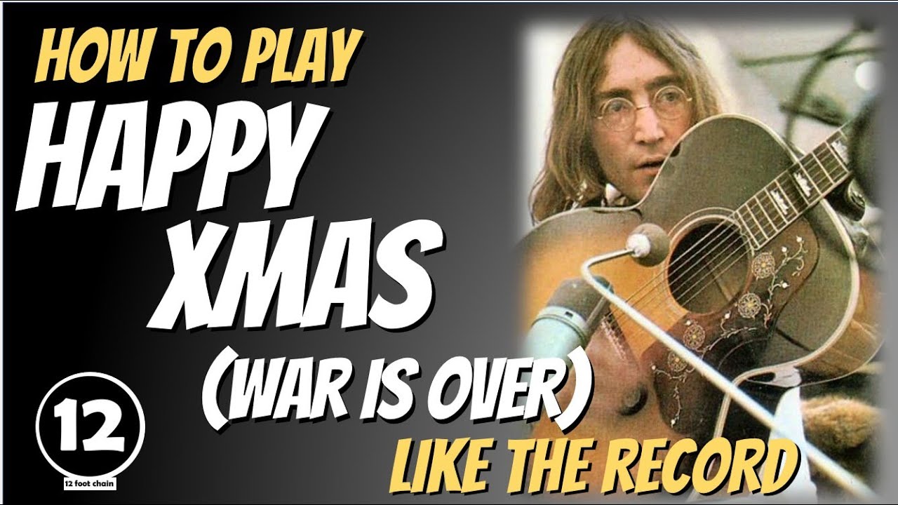 Happy Xmas (War is Over) - John Lennon | Guitar Lesson