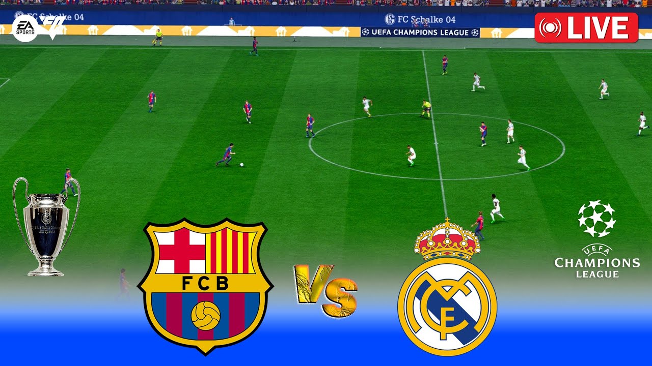 🔴 LIVE : Barcelona vs Real Madrid | UEFA Champions League Final | El ...