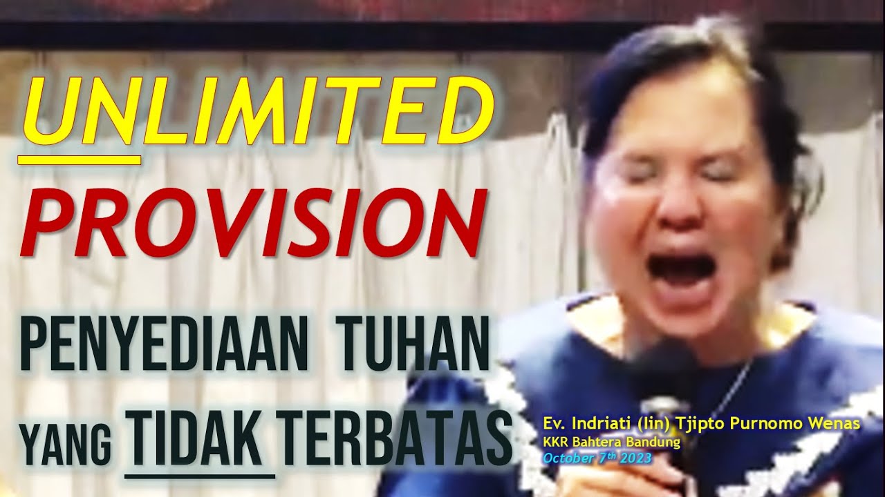 Mau alami penyediaan TUHAN yg tdk terbatas? Unlimited Provision-Ev Iin Tjipto Purnomo-KKR Bahtera