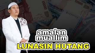 [INI DIA] Amalan Muallim Ubaidillah Hamdan Biar Jadi Orag Kaya