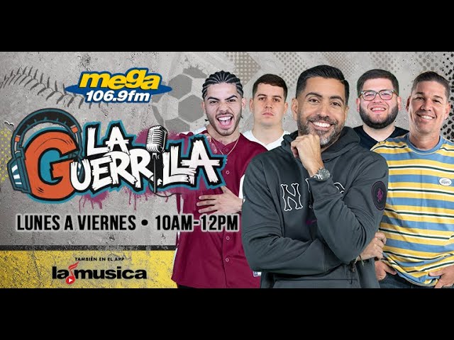 La Guerrilla en Vivo por La Mega 7-21-25