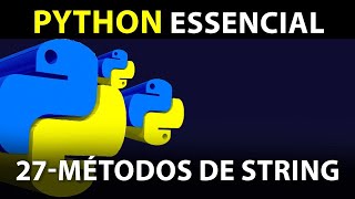27 - Métodos de Strings - #Python Essencial