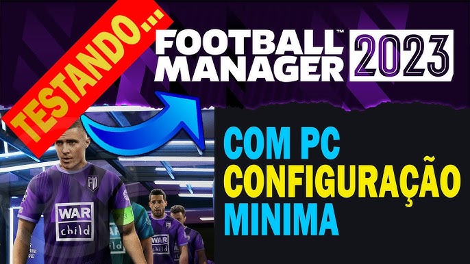 Football Manager 2022 - REQUISITOS MÍNIMOS PARA RODAR O JOGO - Saiba se seu  PC Roda o FM22 