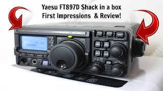 Yaesu FT 897D First Impressions Review! Perfect beginner HF transceiver Shack in a box radio!