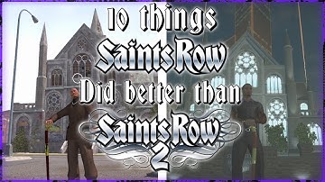 10 Things Saints Row 1 Did Better Than Saints Row 2
