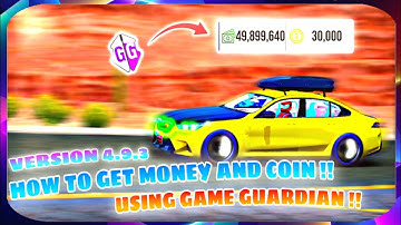 How To Get Coin And Money In Car Parking Multiplayer With Game Guardian [4.9.3]  !! 💯