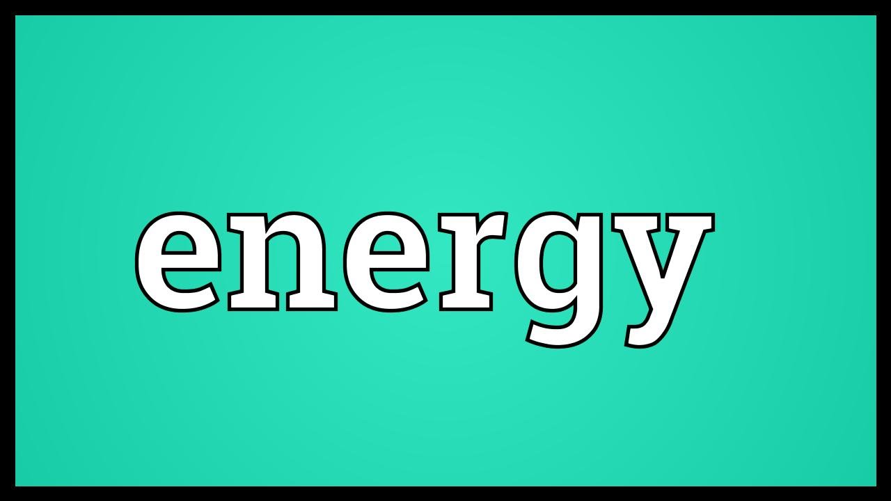 Energy Meaning - YouTube