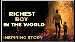 'Richest boy in the World' | Inspiring story|