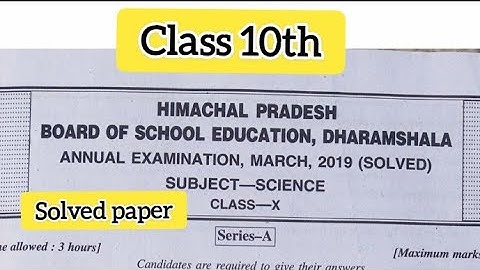 HP Board Science 10th class Series-A 2019 Question Paper with answers |science solved paper class 10