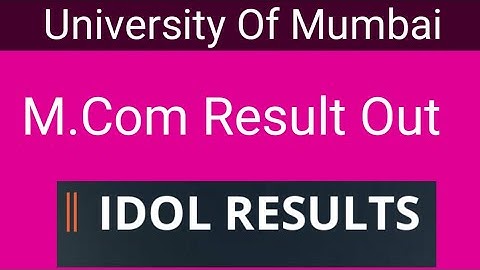 M.com IDOL Results OuT | Mumbai University Idol Results 2020