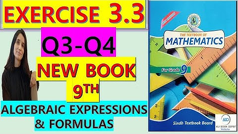 ALGEBRAIC EXPRESSIONS AND FORMULAS| Unit 3 Exercise 3.3 Class 9th Math New Book|Q2-Q3| STBB