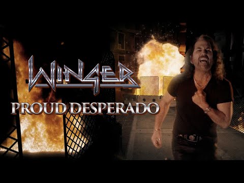 Winger - "Proud Desperado" - Official Music Video