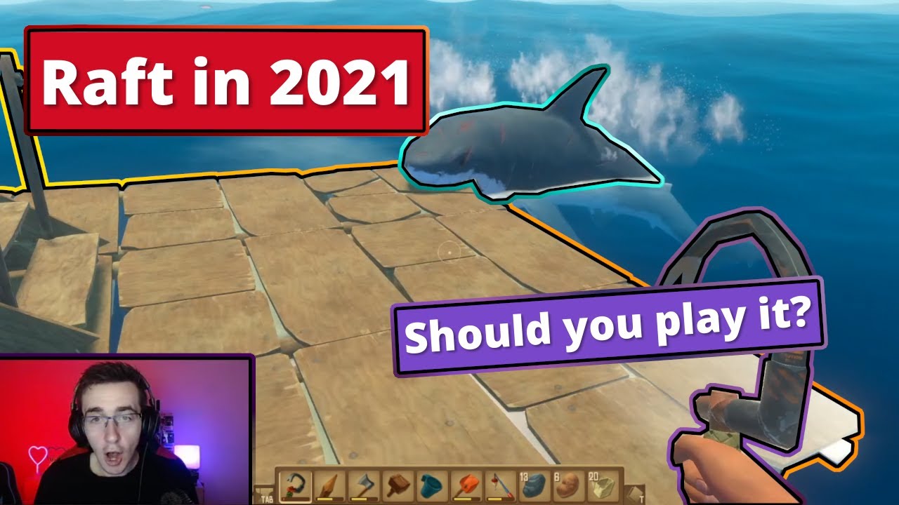 Should You Play Raft in 2021