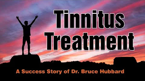 Tinnitus Treatment | A Success Story of Dr.Bruce H...