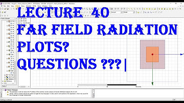 HFSS BASIC tutorial | HOW TO PLOT FAR FIELD REPORT  OF ANTENNA IN HFSS , 3D RESULTS IN HFSS | 40