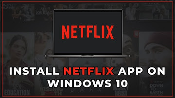 Install Netflix App on Windows 10 🔥✅ (2022)