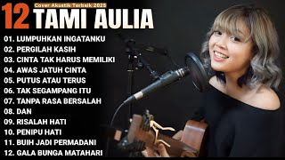 Tami Aulia  Album  Lumpuhkanlah Ingatanku  Lagu Viral Tiktok 2026