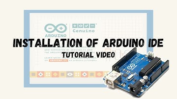 Installation of Arduino IDE | Tutorial Video