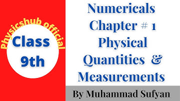 Numericals class 9th || chap # 1 || Physical quantities and measurements || physicshub official