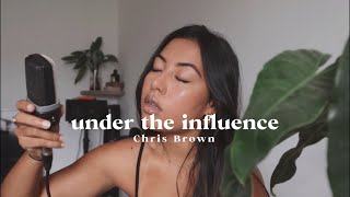 Chris Brown - Under The Influence (Cover)│Maheva Ony