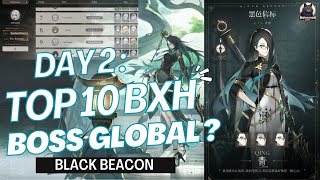 BLACK BEACON | DAY 2: TOP 10 BẢNG XẾP HẠNG CLEAR BOSS GLOBAL !