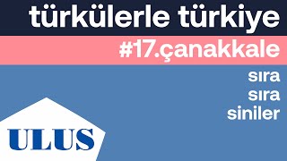 TTK - Sıra Sıra Siniler | Çanakkale Türküleri