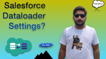 What are Salesforce Data Loader settings and how do I use them?