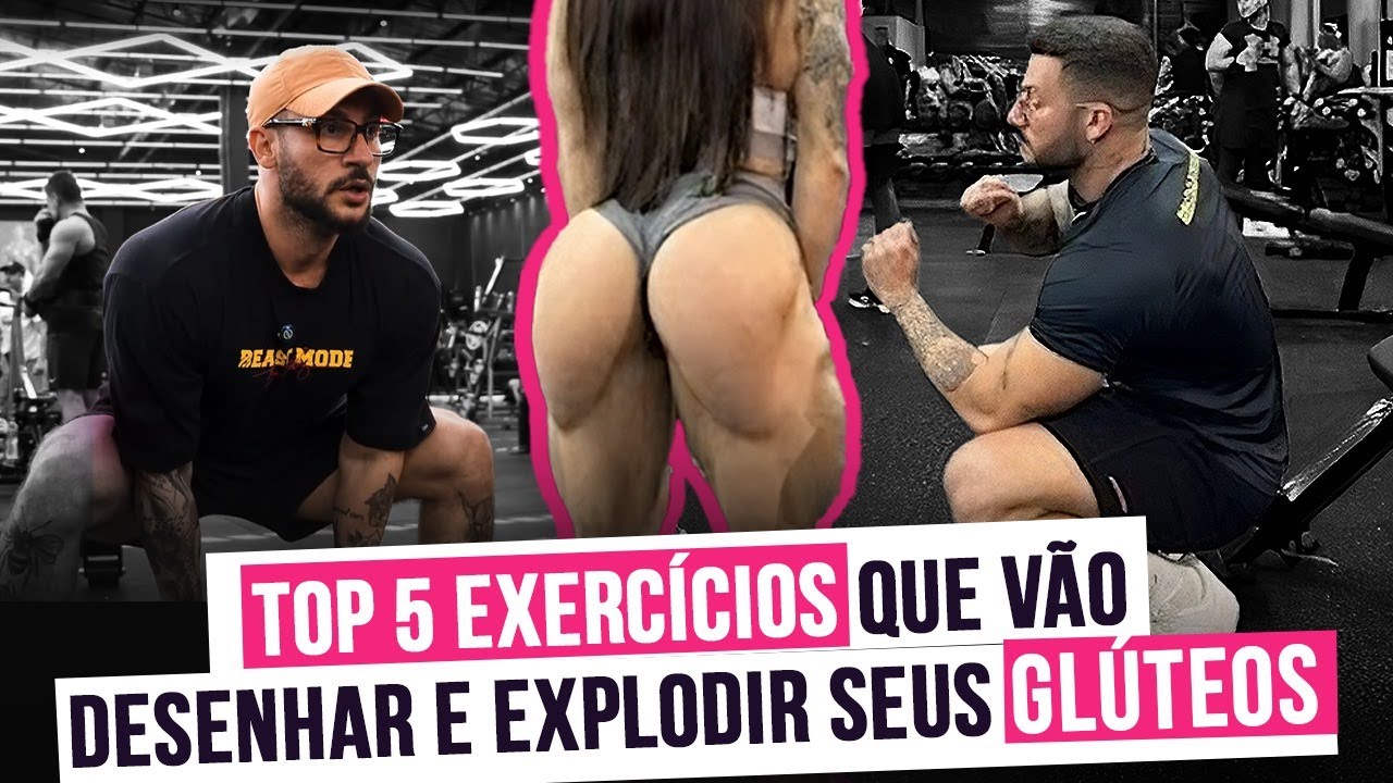 OS MELHORES EXERCÍCIOS DE GLÚTEOS E OS SEGREDOS PARA EXECUTÁ-LOS PERFEITAMENTE