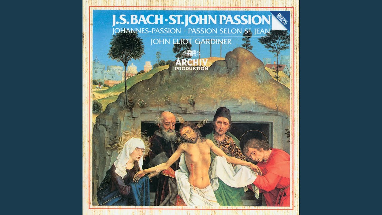 St. John Passion: Part II, No. 28, Er nahm Alles wohl in acht