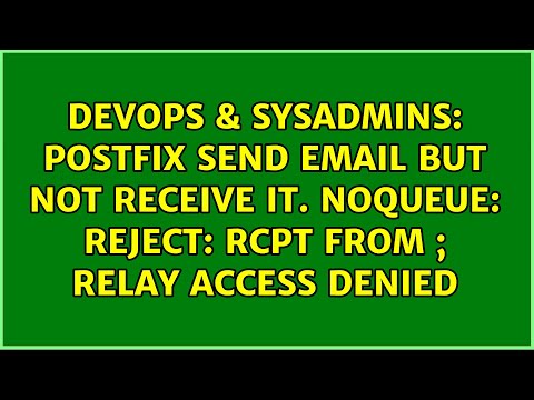 Postfix send email but not receive it. NOQUEUE: reject: RCPT from ; Relay access denied