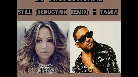 STILL (SEDUCTION REMIX) - TAMIA