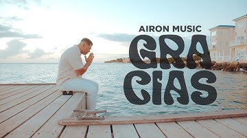 Gracias🙌 - Airon Music (Video Oficial)