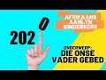 Die Onse Vader Gebed | 17 Januarie 2021 | Father