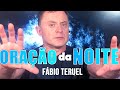 ORAÇÃO DA NOITE DE HOJE 🙏 8º DIA DA CAMPANHA DE DANIEL (SALMO 91)