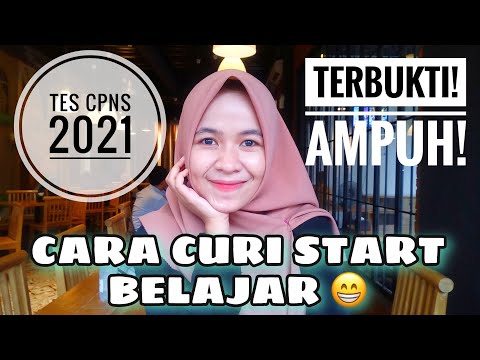 CARA CURI START BELAJAR TES CPNS 2021 - TERBUKTI! PELAN TAPI PASTI!