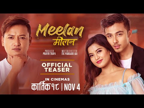 Meelan || Movie Official Teaser || Kushal Shah Thakuri || Salon Basnet || Silpa Thapa