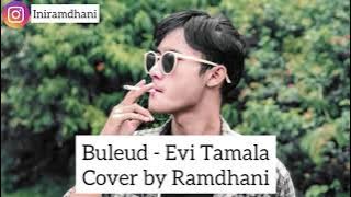 Buleud - Ramdhani ( Cover ) || Koplo Bajidor