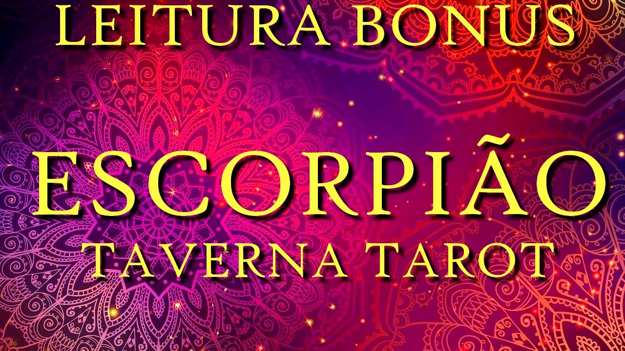 BONUS ESCORPIÃO •👑PODEM NÃO QUERER, MAS A COROA SERÁ SUA👑 ! CHEGOU O TEU MOMENTO SCORPION🔥 !