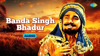 Banda Singh Bhadur | Kuldeep Manak | K.S. Narula | Hardev Dilgir | Old Punjabi Songs