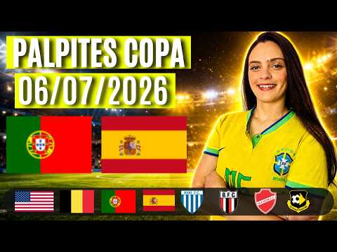 ⚽ PALPITES DE FUTEBOL PARA HOJE  06 07 2026 - COPA DO MUNDO 2026 + BILHETE PRONTO