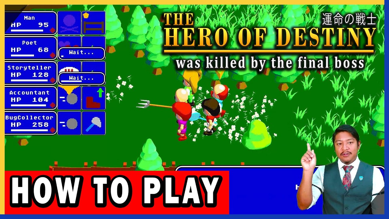 How to Play: The Hero of Destiny was killed by the final boss