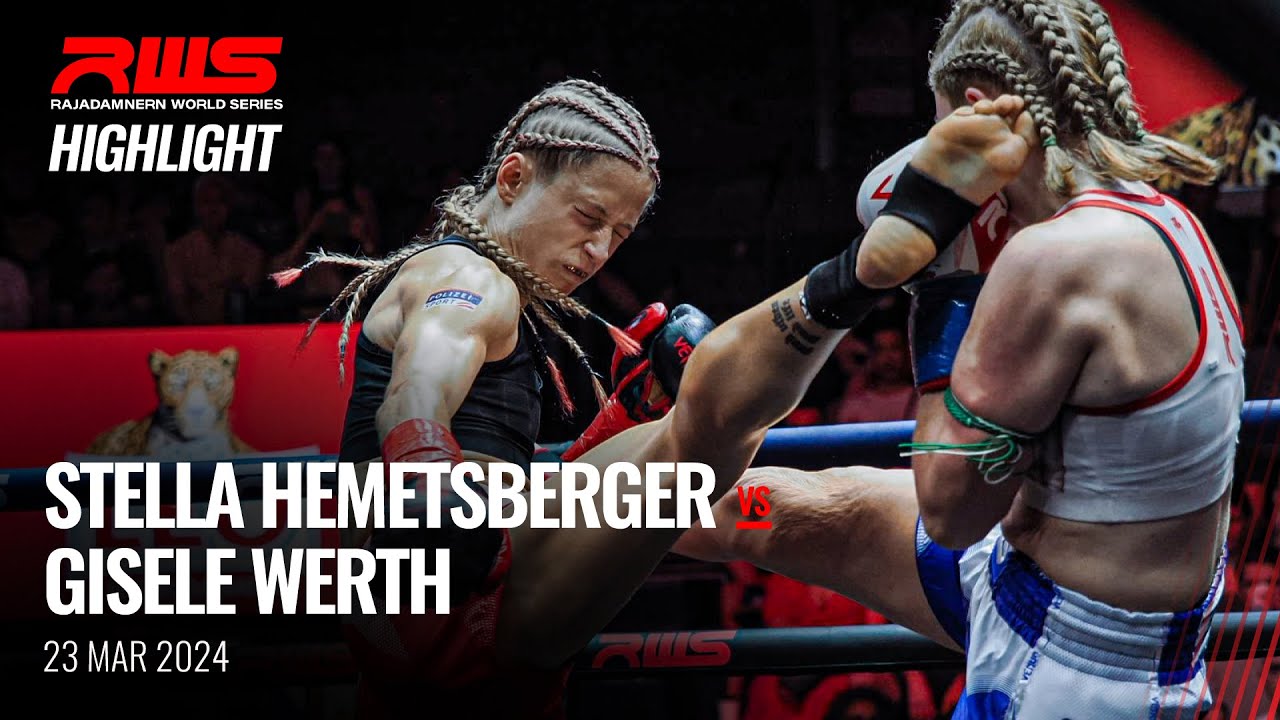 Highlight l Stella Hemetsberger vs. Gisele Werth l สเตลล่า เฮอร์เมตซ์เบอร์เกอร์ vs. จีเซล เวิร์ธ