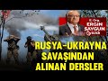 Rusya-Ukrayna savaşından alınan dersler | E.Orgeneral Ergin Saygun | Sesli Köşe